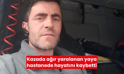 Kazada ağır yaralanan yaya hastanede hayatını kaybetti