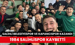 Süper Amatör’de 6.hafta: Salihli Belediyespor ve Kapancıspor kazandı, 1984 Salihlispor kaybetti