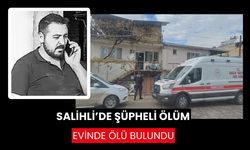 Salihli’de şüpheli ölüm: Evinde ölü bulundu