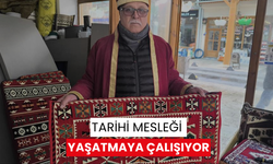 Tarihi mesleği yaşatmaya çalışıyor