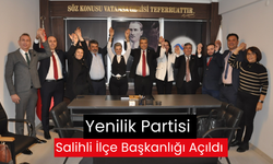 Yenilik Partisi Salihli İlçe Başkanlığı Açıldı