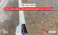 Bu da oldu; Yolu kısaltmak için bariyeri kesip kapı yaptılar