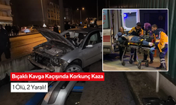 Önce bıçaklı kavgaya karıştılar, olay yerinden kaçarken ise felakete yol açtılar: 1 ölü, 2 yaralı