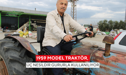 1959 model traktör, üç nesildir gururla kullanılıyor