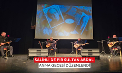 Salihli'de Pir Sultan Abdal anma gecesi düzenlendi