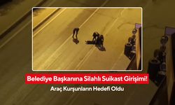 Şoke eden saldırı! Belediye başkanının aracına kurşun yağmuru...