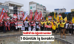 Salihli’de öğretmenler 1 Günlük iş bıraktı