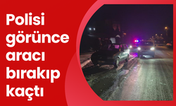 Polisi görünce aracı bırakıp kaçtı