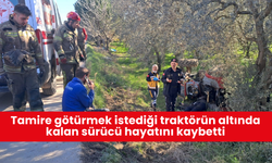 Tamire götürmek istediği traktörün altında kalan 61 yaşındaki sürücü hayatını kaybetti... Oğlu olay yerinde gözyaşlarına boğuldu