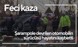 Feci kaza: Şarampole devrilen otomobilin sürücüsü hayatını kaybetti