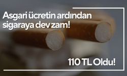 Asgari ücretin ardından sigaraya dev zam! 110 TL oldu!