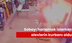 Bir tiner faciası daha! Sobayı harlamak isterken alevlerin kurbanı oldu... O anlar kamerada