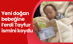 Ferdi Tayfur hayranı baba, yeni doğan bebeğine Ferdi Tayfur ismini koydu