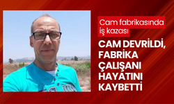 Cam fabrikasında korkunç ölüm: Devrilen camların altında kalan işçi yaşamını yitirdi