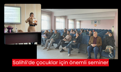 Salihli’de çocuklar için önemli seminer