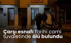 68 yaşındaki soba satıcısı esnaf, cami tuvaletinde ölü bulundu