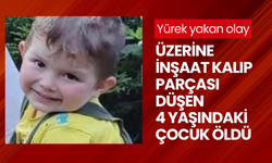 Yürek yakan olay: Üzerine inşaat kalıp parçası düşen 4 yaşındaki çocuk öldü