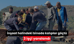 İnşaat halindeki binada kalıplar göçtü: 3 işçi yaralandı