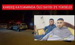 Gece yarısı kanlı çatışmada 2 kardeş ölmüştü… 1 kişi daha hayatını kaybetti