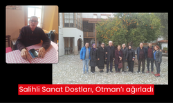 Salihli Sanat Dostları, Otman’ı ağırladı