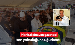 Manisalı duayen gazeteci son yolculuğuna uğurlandı