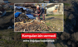 Komşuları yüzünden evine doğalgaz bağlatamayan vatandaş isyan etti...