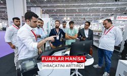 Fuarlar Manisa ihracatını arttırdı