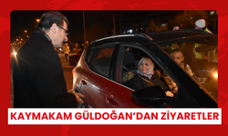 Kaymakam Güldoğan’dan ziyaretler