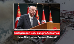 Cumhurbaşkanı Erdoğan... Bolu yangınına karışan kim olursa olsun cezasını alacak!