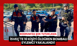 İsveç'te 10 Kişiyi Öldüren Bombalı Eylemci, Bodrum'da Kıskıvrak Yakalandı!