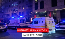 Husumetlilerin kavgası kanlı bitti: 2 ölü