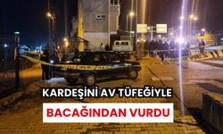 Kardeşini av tüfeğiyle bacağından vurdu