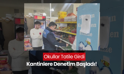 Tatil sürecinde okul kantinlerinde güvenlik alarmı!