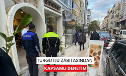 Turgutlu Zabıtasından kapsamlı denetim