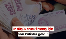 En düşük emekli maaşı için son kulisler geldi!