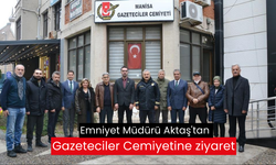 Emniyet Müdürü Aktaş'tan Gazeteciler Cemiyetine ziyaret