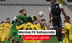 Manisa FK Sahasında yenilgiye uğradı