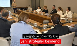 Manisa'da İş sağlığı ve güvenliği için yeni stratejiler belirlendi