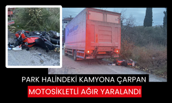 Park halindeki kamyona çarpan motosikletli ağır yaralandı