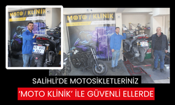 Salihli’de motosikletleriniz ‘Moto Klinik’ ile güvenli ellerde