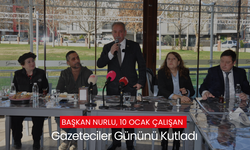 Başkan Nurlu, 10 Ocak Çalışan Gazeteciler Gününü Kutladı