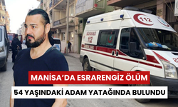 Manisa'da bir haftadır haber alınamayan adam evinde ölü bulundu