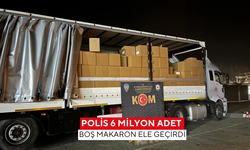 Polis 6 milyon adet boş makaron ele geçirdi