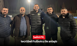 Salihli FK, tecrübeli futbolcu ile anlaştı