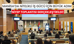 Nitelikli İşgücü Manisa’da Güçleniyor... NİYEP’te Gelecek Planları Masaya Yatırıldı!