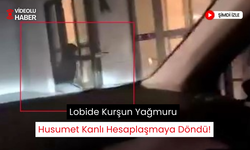 Husumetlisini lobiye çağırıp silahlı saldırı düzenleyerek, o anları da kayda aldılar