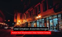 Otel Ortaklarının Husumeti Silahlı Kavgaya Dönüştü!