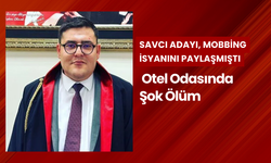 Mobbinge uğradığını paylaşan savcı adayı, otel odasında ölü bulundu...