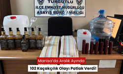 Manisa’da Aralık Ayında 102 Kaçakçılık Olayı! 160 Gözaltı, 8 Tutuklama