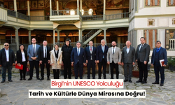 UNESCO'ya bir adım daha... Tarih kokan şehir Birgi, UNESCO listesine göz kırpıyor!